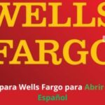 Sacar cita para Wells Fargo para Abrir Cuenta en Español