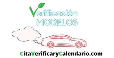 ▷ Cita Verificación Morelos mes de [month]【[year]】✔️ Calendario y Requisitos